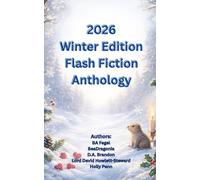 2026 Winter Edition Flash Fiction Anthology