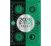 2026 Witch's Diary Planner Calendar: Northern Hemisphere: Reclaiming the magick of the old ways (Planners)