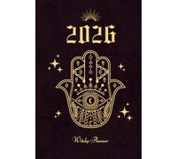2026 Witchy Planner: Golden Hamsa Hand Design Mystical Affirmation Journal for Protection, Positivity & Manifestation