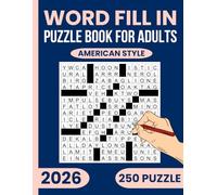 2026 Word Fill-In Puzzle Book for Adults - 250 Fun and Challenging Fill-In Puzzles to Train Your Brain and Boost Vocabulary: Relax, Focus, and Challenge Your Mind with Fun Word Fill Ins