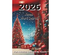 2026 Xmas Word Search: Christmas Word Search Puzzle Book: Word Searches About Christmas: Santa, Reindeer, Movies, Music, Sleigh Rides, Food and More | ... For Gifts, Vacations, Holidays and Free Times