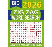 2026 Zig Zag Word Search Large Print: Over 100+ Zig Zag Puzzles Unique Word Search Variation & Challenging Activity Book for Adults and Seniors | Volume 3 | (2026 Zig Zag search Large)