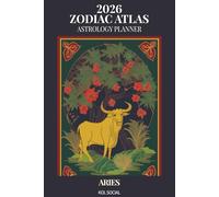 2026 Zodiac Atlas Astrology Planner: Taurus Edition: 12-Month Dated Weekly & Monthly Organiser | Essential Astrological Guide, Finance, Stability, Comfort & Luxury Journal