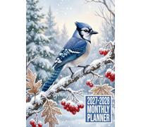 2027-2028 Monthly Planner: Blue Jay Bird Cover Two-Year Calendar Organizer with Monthly Goals, To-Do Lists, Notes, Vision Board and Contacts