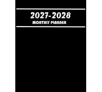 2027-2028 Monthly Planner: Large Two Year - January 2027 through December 2028 - with Holidays and Inspirational Quotes.