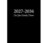 2027-2036 Ten Year Monthly Planner: 120 Months Organizer With Holidays