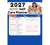 2027 ADHD Self Care Planner: Daily, Weekly and Monthly Checklist Organizer for Adults and Teens