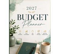 2027 Budget Planner: A Simple Monthly Budget Book to Track Expenses, Manage Money, Save More, Pay Off Debt, and Reach Your Financial Goals