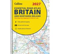 2027 Collins Essential Road Atlas Britain and Northern Ireland: A4 Spiral (Collins Road Atlas)