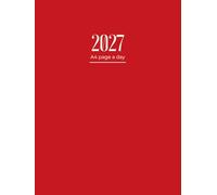 2027 Diary A4 Page A Day: One Page Per Day To View Dated From Jan 2027 To Dec 2027 | Perfect For Appointments, Reminders, Scheduling ... Red Cover Design