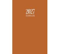 2027 Diary A5 Page A Day: One Page Per Day To View Dated From Jan 2027 To Dec 2027 | Perfect For Appointments, Reminders, Scheduling ... Brown Cover Design