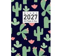 2027 Diary A5 Page A Day: One Page Per Day to View Planner from January 2027 to December 2027, Cactus Cover