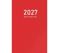 2027 Diary A5 Page A Day: One Page Per Day to View Planner from January 2027 to December 2027, Red Cover
