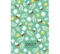 2027 Diary A5 Week to View: 12 Months Planner from January 2027 to December 2027, Bee Cover