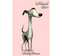2027 Diary: Whippet Dog: A5 Week to View Dated from Jan 2027 to Dec 2027 | Weekly Planner Agenda Personal Organiser