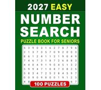 2027 Easy Number Search Puzzle Book For Seniors: Fun and Relaxing Hidden-Number Activities with Large Print for Easy Reading