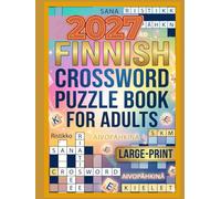 2027 Finnish Crossword Puzzle Book: Brain-Boosting Challenges for Teens, Adults, and Seniors