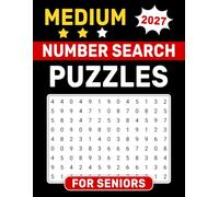 2027 Medium Number Search Puzzles for Seniors: Fun and Relaxing Hidden-Number Activities with Large Print for Easy Reading