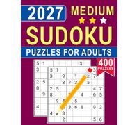 2027 Medium Sudoku Puzzles for Adults: Engaging Logic Challenges for Focus, Strategy, and Brain Fitness
