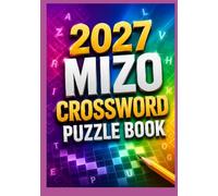 2027 Mizo Crossword Puzzle Book: Large Print Mizo Crossword Puzzles for Teens, Adults & Seniors