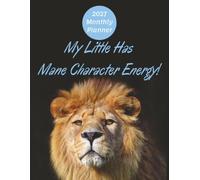 2027 Monthly Planner for Alpha Delta Pi (ADPi) Sorority.: My Little Has Mane Character Energy! 8.5x11 Inches. Includes a Big-Little Picture Page.