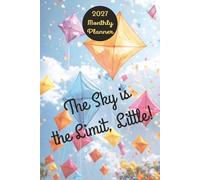 2027 Monthly Planner for Kappa Alpha Theta Sorority. "The Sky is the Limit, Little!": Kites Cover. 6x9 Inches. 39 Pages