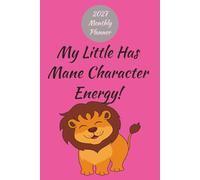 2027 Monthly Planner. "My Little Has Mane Character Energy!" for Phi Mu Sorority: 6x9 Inches. 39 Pages. Includes a Big/Little Picture Page