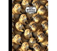 2027 Monthly Planner Prairie Dogs Cover: Manage your life easier with a 2-page calendar spread for each month: yearly overviews, goals, contacts, passwords, notes, birthdays and holidays