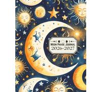 2027 Moon Phase Planner: Sun & Moon Vintage Design - Celestial Lunar Cycle | New Moon & Full Moon Rituals, Manifestation, Intention Setting, Self-Care & Reflection