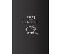 2027 Planner: 12-Month Weekly/Monthly Organizer with Task and Habit Tracking. Focus on productivity and positive daily routines. | Black Year of the Sheep Cover