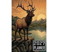 2027 Planner: Elk Animal themed Cover Daily Weekly Dairy Vision Board & Mission Pages Contacts Password Log Planning Pages Note To Do