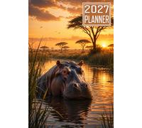 2027 Planner: Hippo Hippopotamus Animal themed Cover Daily Weekly Dairy Vision Board & Mission Pages Contacts Password Log Planning Pages Note To Do
