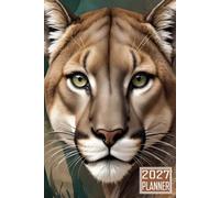 2027 Planner: Mountain Lion Cougar Animal themed Cover Daily Weekly Dairy Vision Board & Mission Pages Contacts Password Log Planning Pages Note To Do