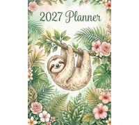 2027 Planner: Sloth Animal themed Cover Daily Weekly Dairy Vision Board & Mission Pages Contacts Password Log Planning Pages Note To Do
