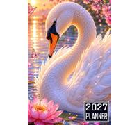 2027 Planner: Swan Bird themed Cover Daily Weekly Dairy Vision Board & Mission Pages Contacts Password Log Planning Pages Note To Do