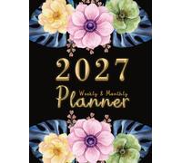2027 Planner: Weekly and Monthly Organizer 8.25x11 with Black Gold Floral Design, Habit Tracker US Holidays 12 Months from January to December Including 52 Weeks for Time Management