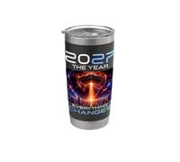 2027 The Year Everything Changes First Contact Alien UFO Stainless Steel Insulated Tumbler