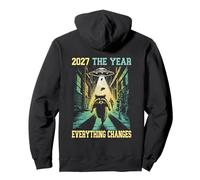 2027 The Year Everything Changes Racoon Alien Zombie Humor Pullover Hoodie