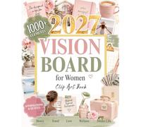 2027 Vision Board Clip Art Book for Women: 1000+ Aesthetic Cutouts, Quotes & Affirmations for Money, Career, Travel, Love, Wellness, Self-Care & Your Dream Life