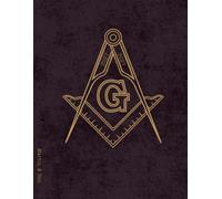 2027 Weekly & Monthly Planner | Masonic Legacy Planner Collection: Elegant Paperback Organizer Inspired by Masonic Tradition, Discipline and Purposeful Planning