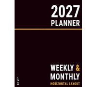 2027 Weekly Planner Horizontal Layout 8.5x11: Black , Dated , 2 Pages per W or Business and Personal Life , Large