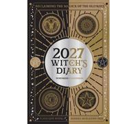 2027 Witch's Diary and Planner Calendar - Northern Hemisphere