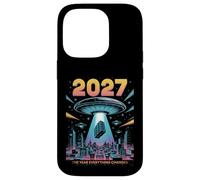 2027 Year Everything Changes First Contact Alien Case for iPhone 14 Pro