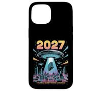 2027 Year Everything Changes First Contact Alien Case for iPhone 15