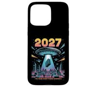 2027 Year Everything Changes First Contact Alien Case for iPhone 15 Pro Max