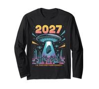 2027 Year Everything Changes First Contact Alien Long Sleeve T-Shirt
