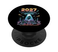 2027 Year Everything Changes First Contact Alien PopSockets Adhesive PopGrip