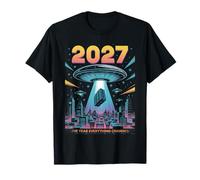 2027 Year Everything Changes First Contact Alien T-Shirt