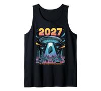 2027 Year Everything Changes First Contact Alien Tank Top