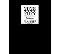 2028-2029 Monthly Planner: 2 Years calendar Two Pages Per Month from January 2028 to December 2029 Featuring Habit Trackers, Yearly Goals, To-Do ... Log, Holidays and More - Black cover.